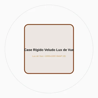 Case Rígido Lux de Vue Veludo Premium Couro Sintético